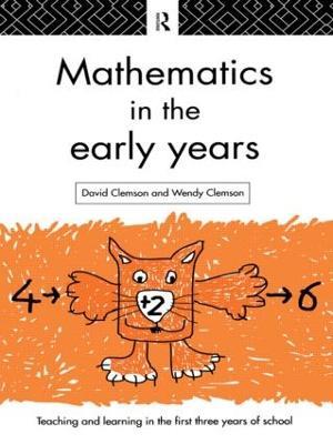 Mathematics in the Early Years - David Clemson,Wendy Clemson - cover