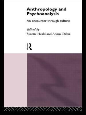 Anthropology and Psychoanalysis: An Encounter Through Culture - cover