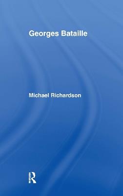 Georges Bataille - Michael Richardson,Michael Richardson - cover