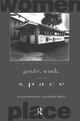 Gender, Work and Space - Susan Hanson,Geraldine Pratt - cover