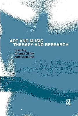 Art and Music: Therapy and Research - cover