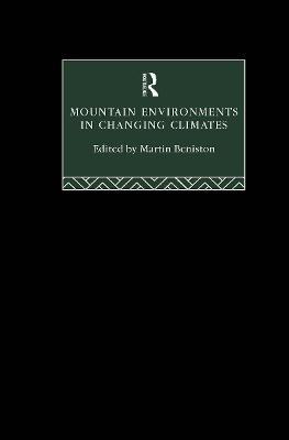 Mountain Environments in Changing Climates - cover