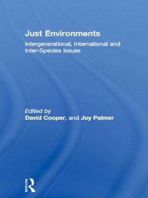 Just Environments: Intergenerational, International and Inter-Species Issues - cover