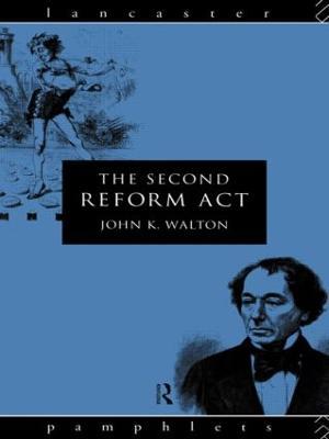 The Second Reform Act - John K. Walton - cover