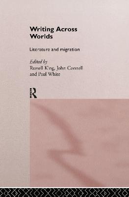 Writing Across Worlds: Literature and Migration - cover