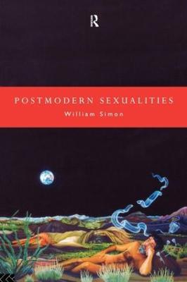 Postmodern Sexualities - William Simon - cover