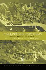 Christian Origins: Theology, Rhetoric and Community