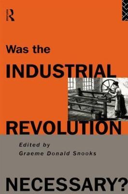 Was the Industrial Revolution Necessary? - cover