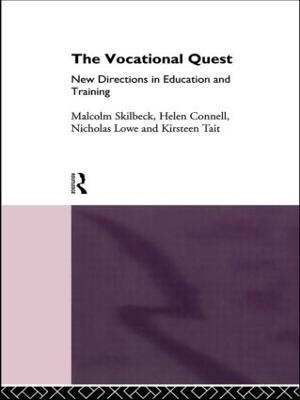 The Vocational Quest: New Directions in Education and Training - Helen Connell,Nicholas Lowe,Malcolm Skilbeck - cover