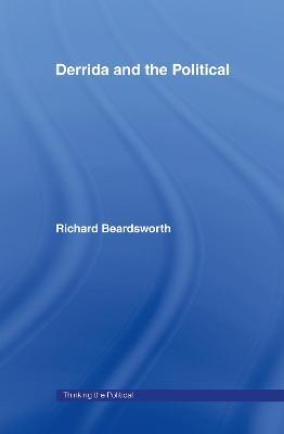Derrida and the Political - Richard Beardsworth - cover