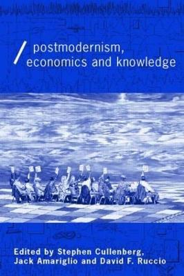Post-Modernism, Economics and Knowledge - cover
