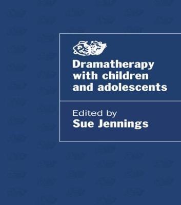 Dramatherapy with Children and Adolescents - cover