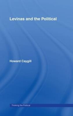 Levinas and the Political - Howard Caygill - cover