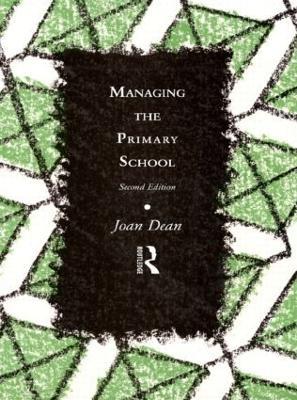 Managing the Primary School - Joan Dean - cover