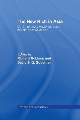 The New Rich in Asia: Mobile Phones, McDonald's and Middle Class Revolution - cover