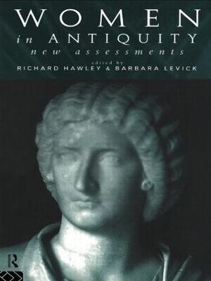 Women in Antiquity: New Assessments - cover