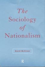 The Sociology of Nationalism: Tomorrow's Ancestors