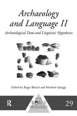 Archaeology and Language II: Archaeological Data and Linguistic Hypotheses - cover
