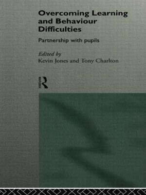 Overcoming Learning and Behaviour Difficulties: Partnership with Pupils - Tony Charlton,Kevin Jones - cover