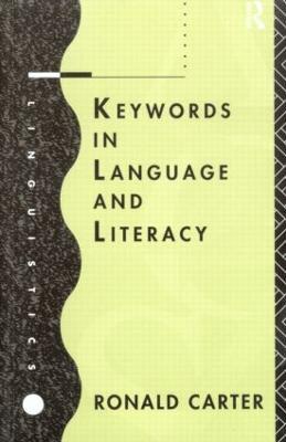 Keywords in Language and Literacy - Ronald Carter - cover
