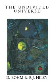 The Undivided Universe: An Ontological Interpretation of Quantum Theory