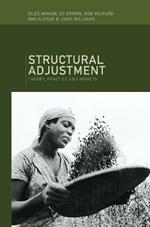 Structural Adjustment: Theory, Practice and Impacts