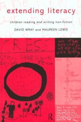 Extending Literacy: Developing Approaches to Non-Fiction - Maureen Lewis,David Wray - cover