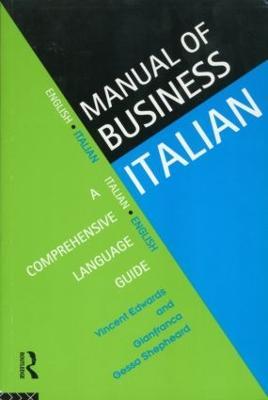 Manual of Business Italian: A Comprehensive Language Guide - Vincent Edwards,Gianfranca Gessa Shepheard - 4
