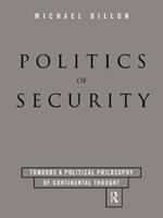 Politics of Security: Towards a Political Phiosophy of Continental Thought