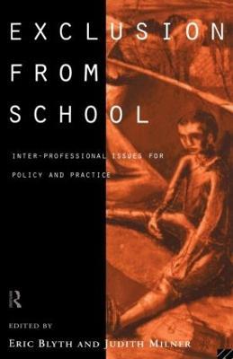 Exclusion From School: Multi-Professional Approaches to Policy and Practice - cover