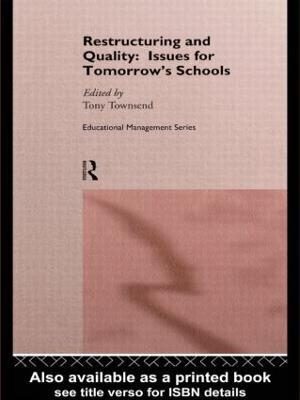 Restructuring and Quality: Issues for Tomorrow's Schools - cover