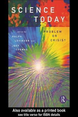 Science Today: Problem or Crisis? - Ralph Levinson,Jeff Thomas - cover