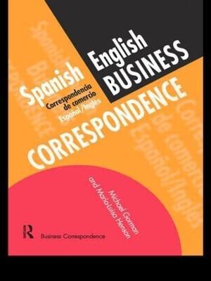Spanish/English Business Correspondence: Correspondecia de comercio Espanol/Ingles - Michael Gorman,Maria-Luisa Henson - cover