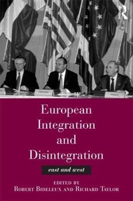 European Integration and Disintegration: East and West - cover