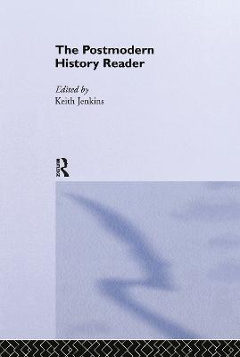 The Postmodern History Reader - cover