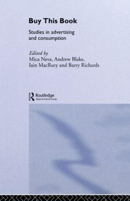 Buy This Book: Studies in Advertising and Consumption - Mica Nava,Andrew Blake,Iain MacRury - cover