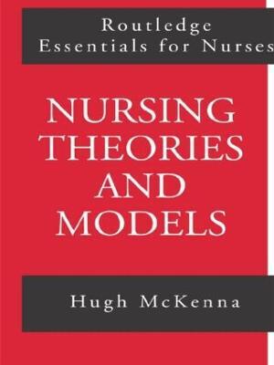 Nursing Theories and Models - Hugh McKenna - cover