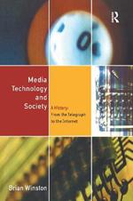 Media Technology and Society: A History From the Printing Press to the Superhighway