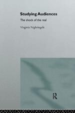 Studying Audiences: The Shock of the Real