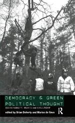 Democracy and Green Political Thought: Sustainability, Rights and Citizenship