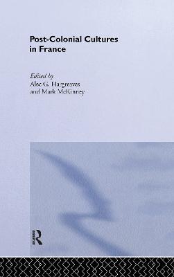 Post-Colonial Cultures in France - cover