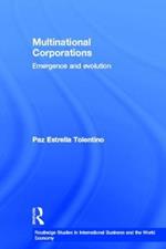 Multinational Corporations: Emergence and Evolution