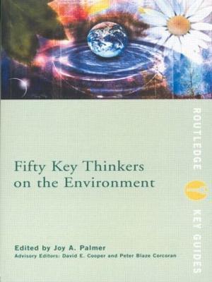 Fifty Key Thinkers on the Environment - cover