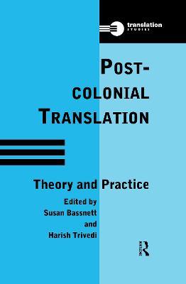 Postcolonial Translation: Theory and Practice - cover