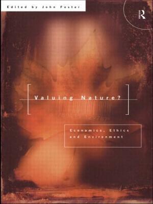 Valuing Nature?: Economics, ethics and environment - cover