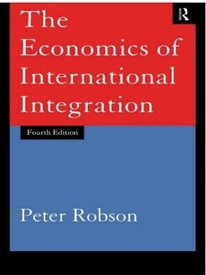 The Economics of International Integration - Peter Robson - cover