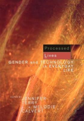 Processed Lives: Gender and Technology in Everyday Life - cover