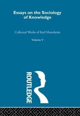 Essays on the Sociology of Knowledge - Karl Mannheim - cover