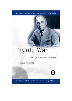 The Cold War: An International History - David Painter - cover