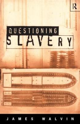 Questioning Slavery - James Walvin - cover